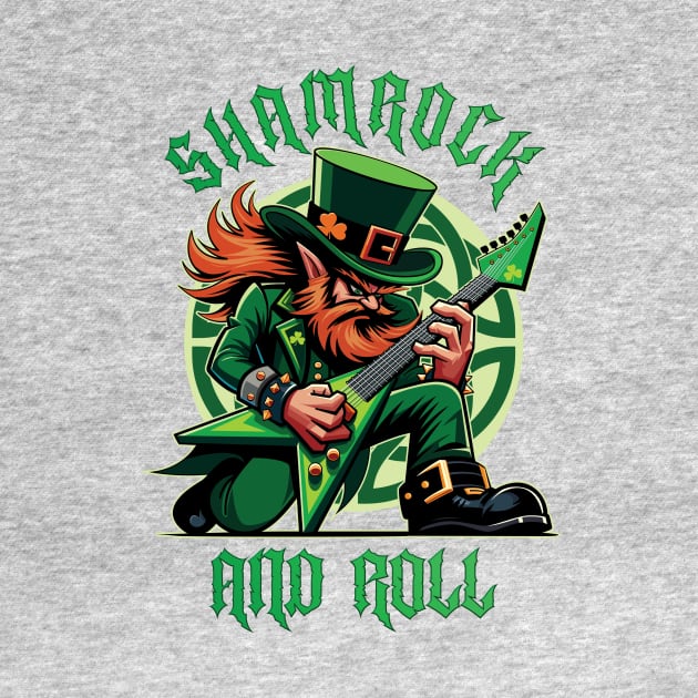 Shamrock and Roll - Funny St Patricks Day by Iron Ox Graphics